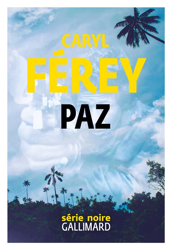 PAZ CarylFerey Gallimard