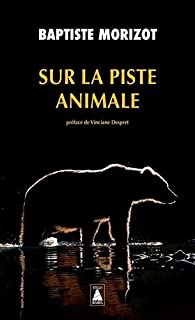 surlapisteanimale morizot poche