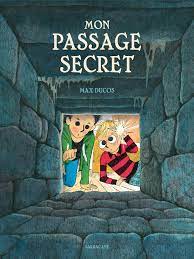 monpassagesecret ducos