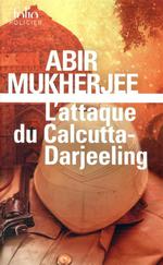Lattaque du Calcutta Darjeeling Abir Mukherjee