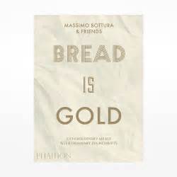 breadisgold massimobottura phaidon nov2017