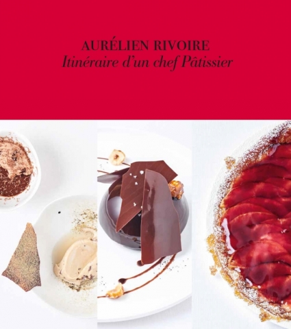 itinerairedunchefpatissier rivoire hachettepratique