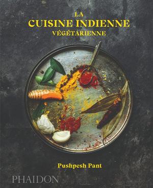 la cuisine indienne vegetarienne phaidon